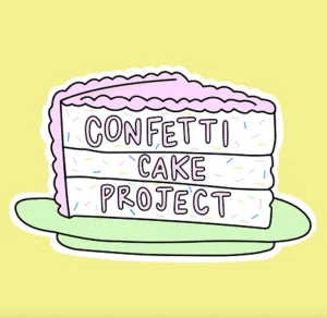 https://www.confetticakeproject.org/?fbclid=PAZXh0bgNhZW0CMTEAAabaRqJAGJO07rD1CtJtnqhN6FevMKzlXDKcOHoC5mPs5P7LC0EpR-Irluk_aem_oIi6YJ4iomPgPFuN990Msg