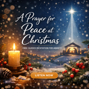 FREE Guided Meditation A Prayer for Peace at Christmas